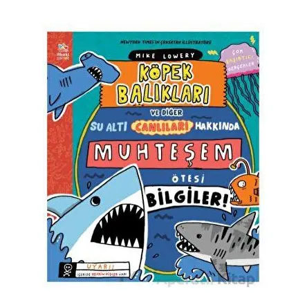 Köpek Balıkları ve Diğer Su Altı Canlıları Hakkında Muhteşem Ötesi Bilgiler!