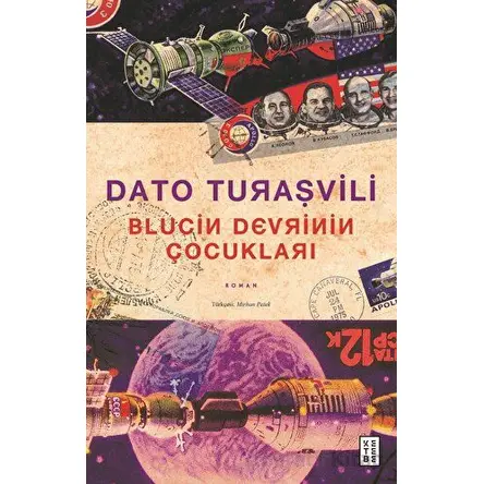 Blucin Devrinin Çocukları - Dato Turaşvili - Ketebe Yayınları