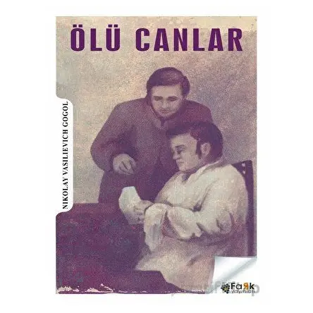 Ölü Canlar - Nikolay Vasilyeviç Gogol - Fark Yayınları