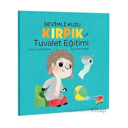 Sevimli Kuzu Kırpık ile Tuvalet Eğitimi - Elena Ulyeva - Dikkat Atölyesi Yayınları
