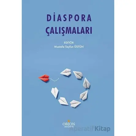 Diaspora Çalışmaları - Kolektif - Orion Kitabevi