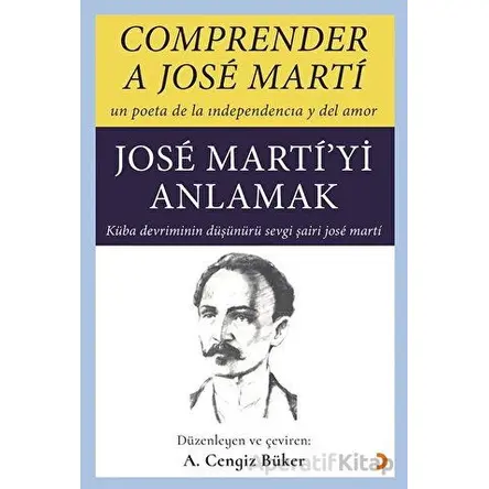 Comprender A Jose Marti - Jose Marti’yi Anlamak - Jose Marti - Cinius Yayınları