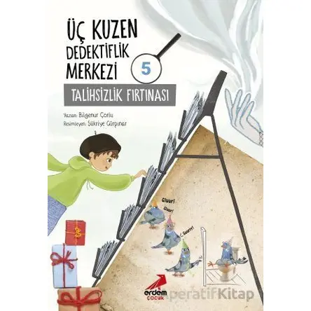 Üç Kuzen Dedektiflik Merkezi 5 - Talihsiz Fırtına - Bilgenur Çorlu - Erdem Çocuk