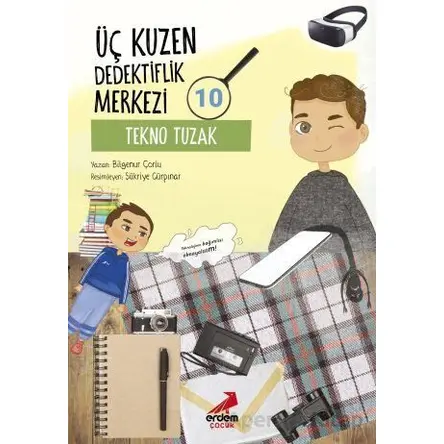 Üç Kuzen Dedektiflik Merkezi 10 - Tekno Tuzak - Bilgenur Çorlu - Erdem Çocuk