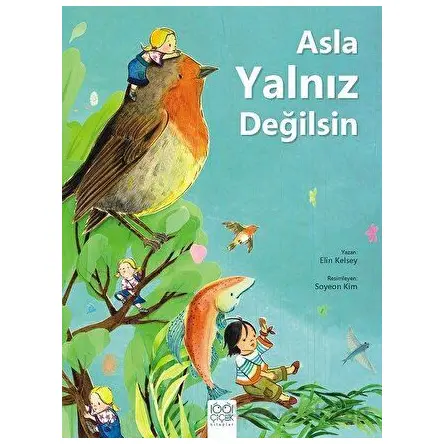 Asla Yalnız Değilsin - Meltem Özdemir - 1001 Çiçek Kitaplar