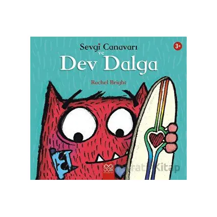 Sevgi Canavarı ve Dev Dalga - Sevgi Canavarı - Rachel Bright - 1001 Çiçek Kitaplar