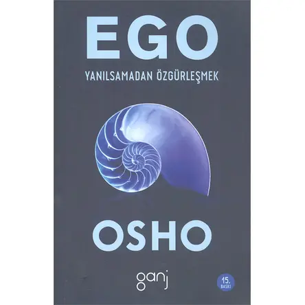 Ego - Osho (Bhagwan Shree Rajneesh) - Ganj Kitap
