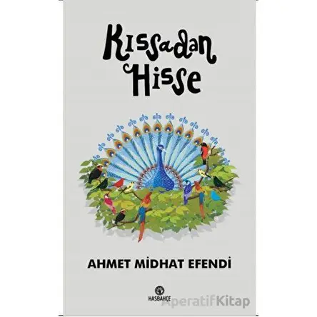 Kıssadan Hisse - Ahmet Midhat Efendi - Hasbahçe