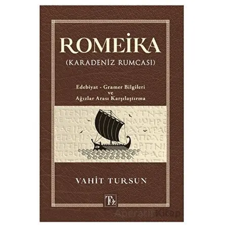 Romeika (Karadeniz Rumcası) - Vahit Tursun - Töz Yayınları
