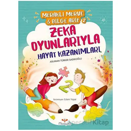 Meraklı Merve & Bilge Arif 2 - Zeka Oyunlarıyla Hayat Kazanımları