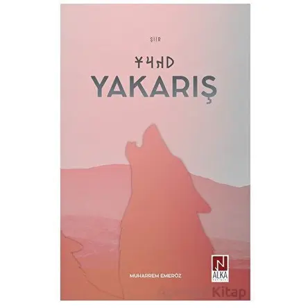 Yakarış - Muharrem Emeröz - Alka Yayınevi