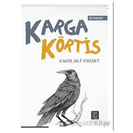 Karga Körtis - Emir Ali Ergat - Temmuz Yayınları