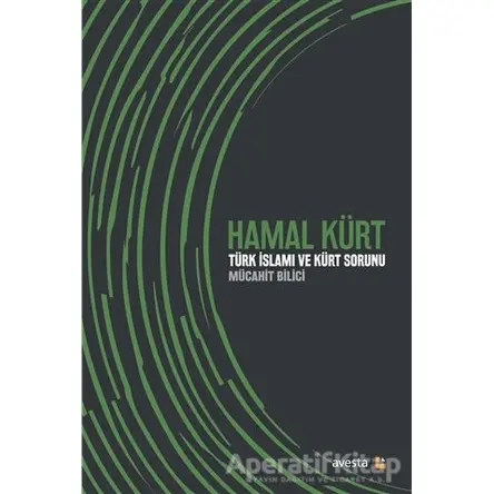 Hamal Kürt - Mücahit Bilici - Avesta Yayınları