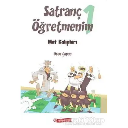Satranç Öğretmenim 1 - Ozan Çapan - ODTÜ Geliştirme Vakfı Yayıncılık