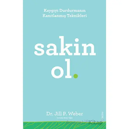 Sakin Ol - Jill P. Weber - Sola Unitas