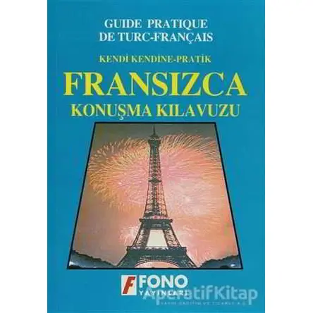 Fransızca Konuşma Kılavuzu - Kolektif - Fono Yayınları