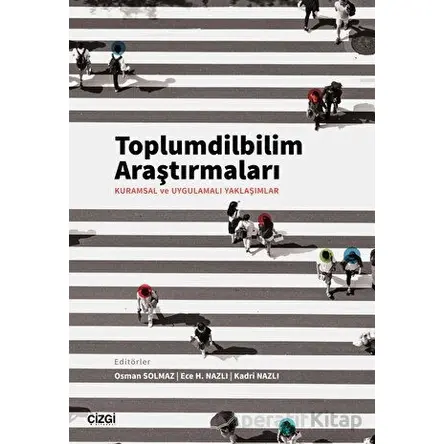 Toplumdilbilim Araştırmaları - Kolektif - Çizgi Kitabevi Yayınları