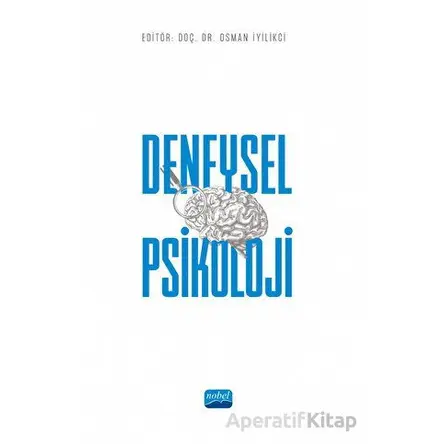 Deneysel Psikoloji - Kolektif - Nobel Akademik Yayıncılık