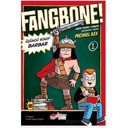 Fangbone! Üçüncü Sınıf Barbar - Michael Rex - The Kitap