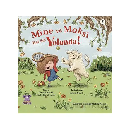 Mine ve Maksi Her Şey Yolunda - Minnie & Max Are Ok! - Chris Calland - Nobel Çocuk