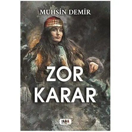 Zor Karar - Muhsin Demir - Tilki Kitap