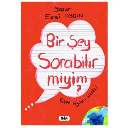 Bir Şey Sorabilir Miyim? - Ezgi Aydın - Tilki Kitap