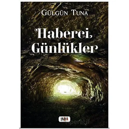 Haberci Günlükler - Gülgün Tuna - Tilki Kitap