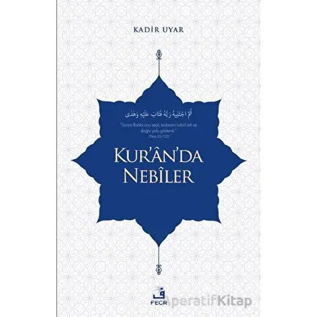 Kur’an’da Nebiler - Kadir Uyar - Fecr Yayınları