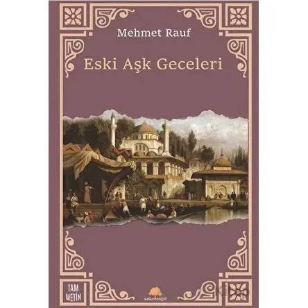 Eski Aşk Geceleri - Mehmet Rauf - Salkımsöğüt Yayınları