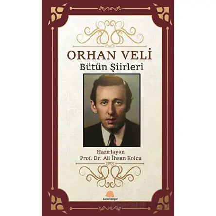 Orhan Veli Bütün Şiirleri - Orhan Veli - Salkımsöğüt Yayınları