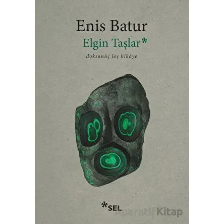 Elgin Taşlar - Enis Batur - Sel Yayıncılık