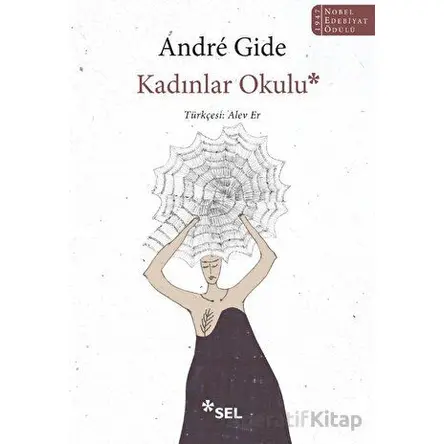 Kadınlar Okulu - Andre Gide - Sel Yayıncılık