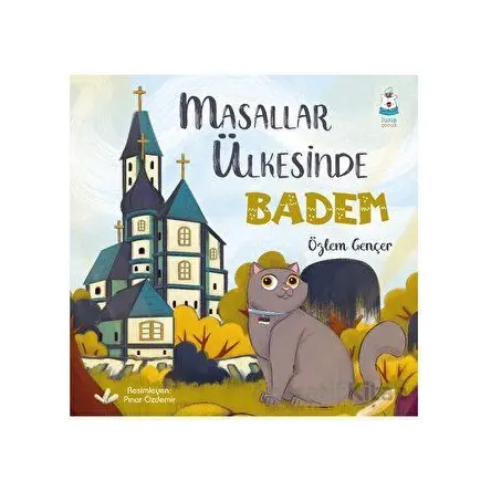 Masallar Ülkesinde Badem - Özlem Gençer - Luna Çocuk Yayınları
