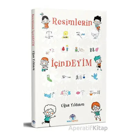 Resimlerin İçindeyim - Uğur Yıldırım - Mavi Nefes Yayınları