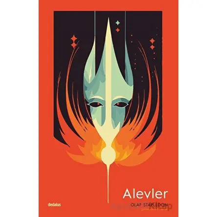 Alevler - Olaf Stapledon - Dedalus Kitap