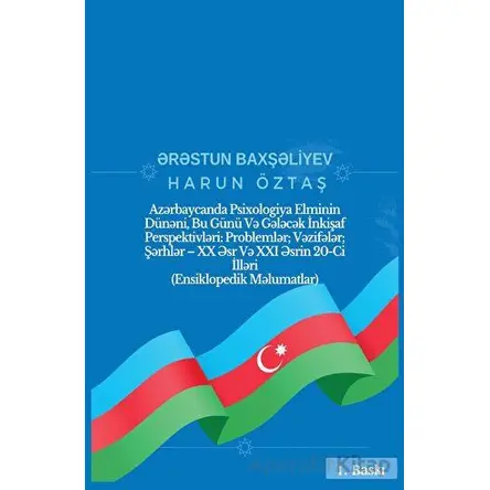 Az?rbaycanda Psixologiya Elminin Dün?ni, Bu Günü V? G?l?c?k İnkişaf Perspektivl?ri: Probleml?r; V?zi