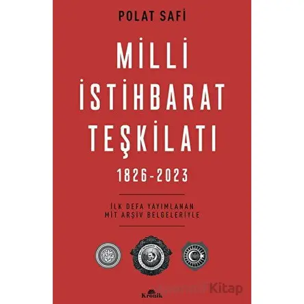 Milli İstihbarat Teşkilatı (1826-2023) - Polat Safi - Kronik Kitap