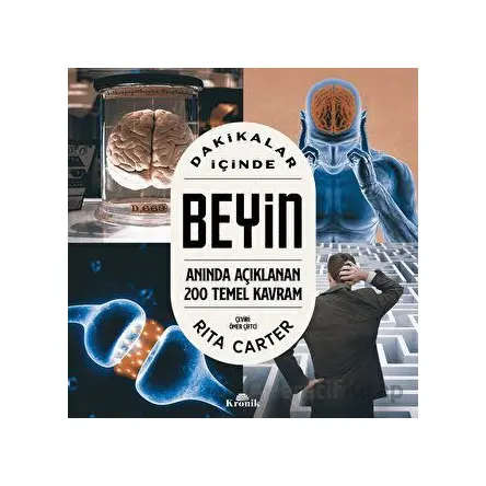 Dakikalar İçinde Beyin - Rita Carter - Kronik Kitap