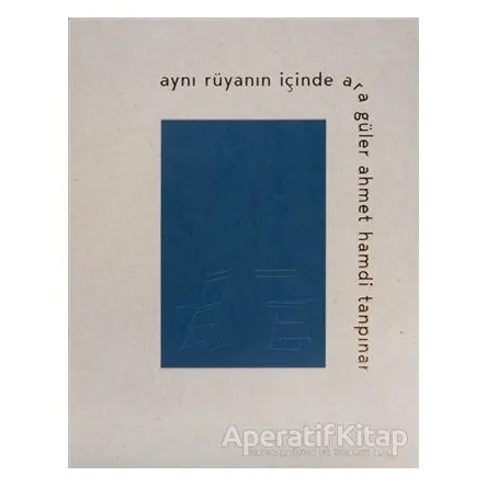 Aynı Rüyanın İçinde - Ara Güler - Dergah Yayınları