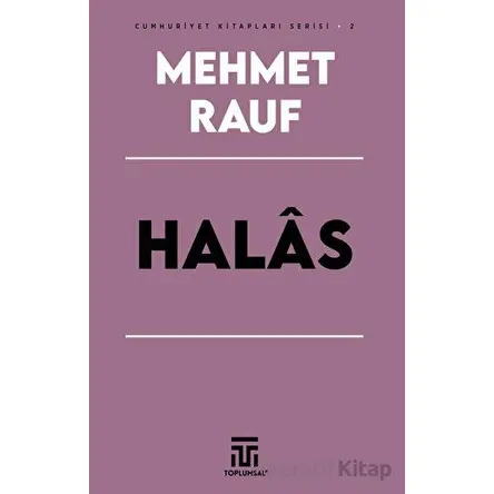 Halas - Mehmet Rauf - Toplumsal Kitap
