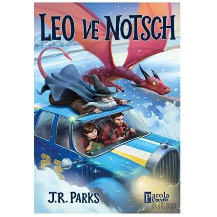 Leo ve Notsch - J. R. Parks - Parola Çocuk