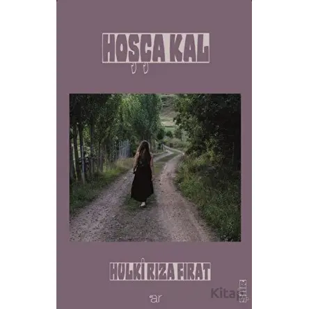 Hoşça Kal - Hulki Rıza Fırat - Ar Yayınları