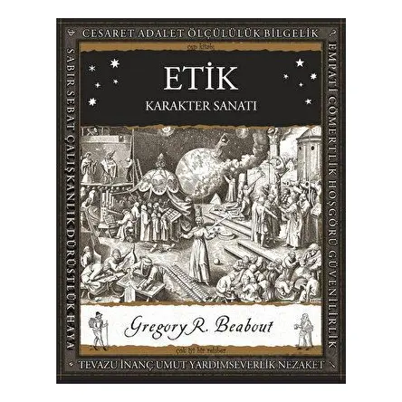 Etik – Karakter Sanatı - Gregory R. Beabout - A7 Kitap