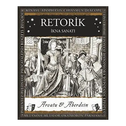 Retorik – İkna Sanatı - Adina Arvatu - A7 Kitap