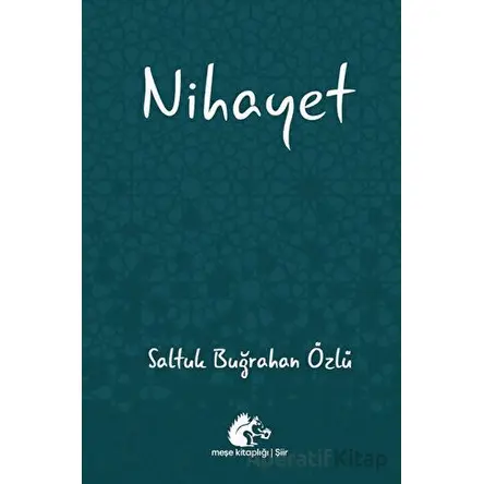 Nihayet - Saltuk Buğrahan Özlü - Meşe Kitaplığı