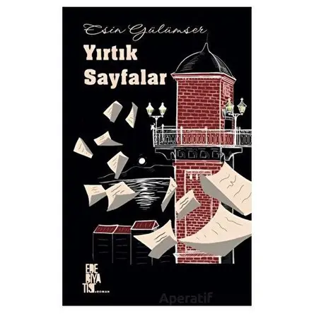 Yırtık Sayfalar - Esin Gülümser - Edebiyatist