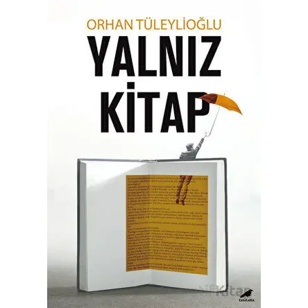 Yalnız Kitap - Orhan Tüleylioğlu - Kara Karga Yayınları