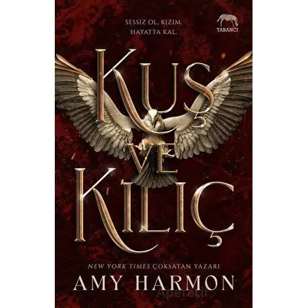 Kuş ve Kılıç - Amy Harmon - Yabancı Yayınları