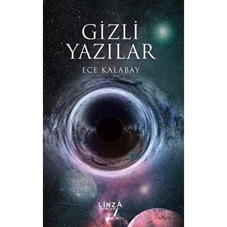 Gizli Yazılar - Ece Kalabay - Linza Yayınları