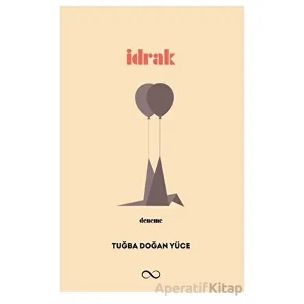 İdrak - Tuğba Doğan Yüce - Bengisu Yayınları